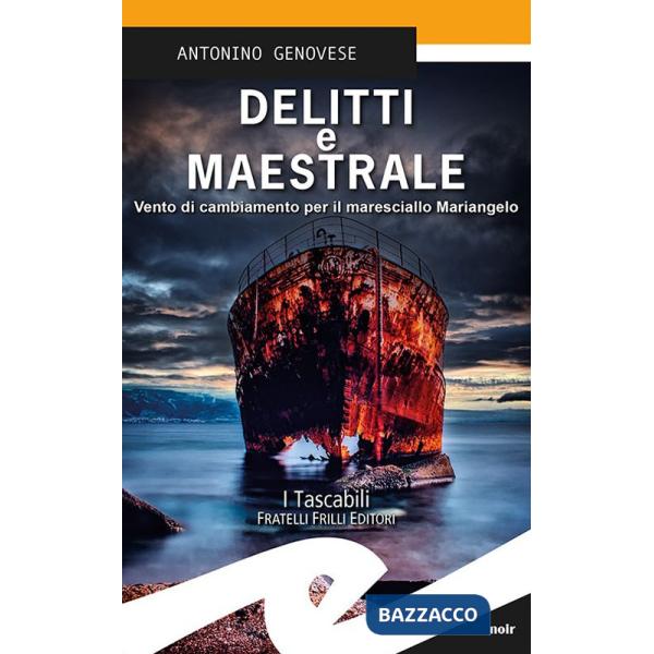 Delitti e maestrale. Vento di cambiamento per il maresciallo Mariangelo