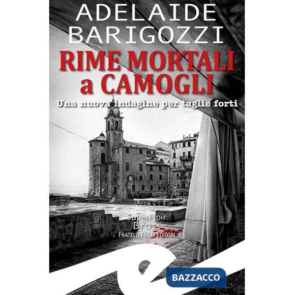 Rime mortali a Camogli. Una nuova indagine per taglie forti