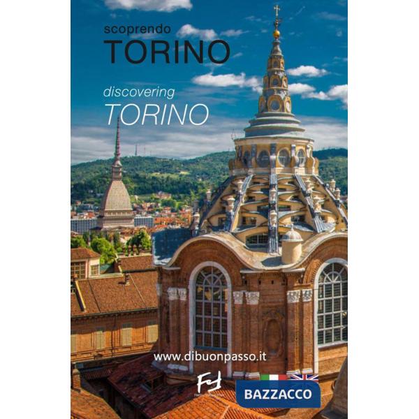 Scoprendo Torino-Discovering Torino. Ediz. bilingue