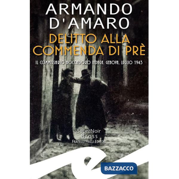 Delitto alla Commenda di Prè. Il commissario Boccadoro indaga
