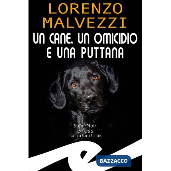 Cane, un omicidio e una puttana (Un)