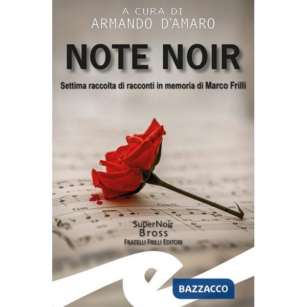 Note noir. Settima raccolta di racconti in memoria di Marco Frilli