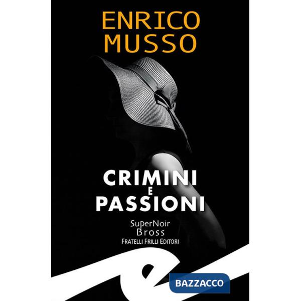 Crimini e passioni