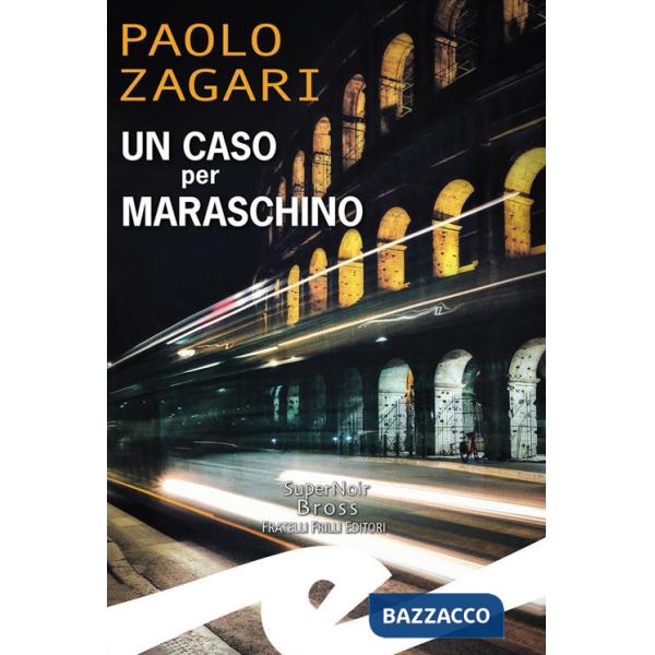 Caso per Maraschino (Un)