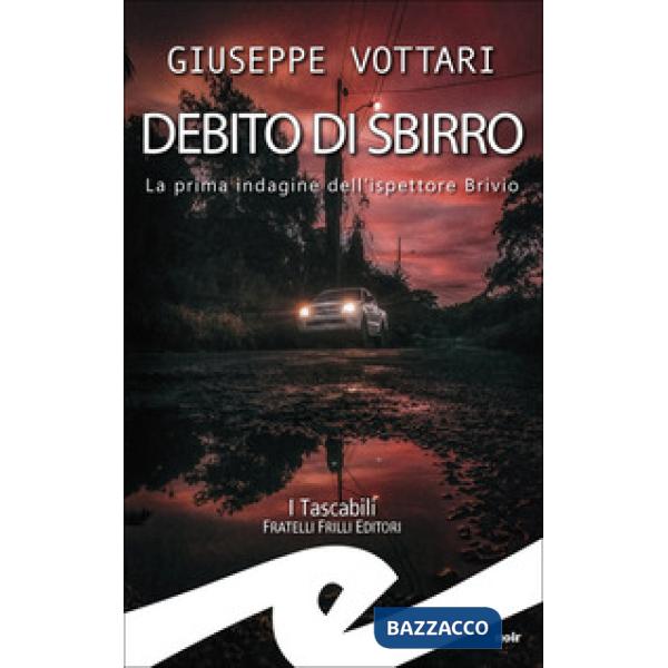 Debito di sbirro. La prima indagine dell'ispettore Brivio