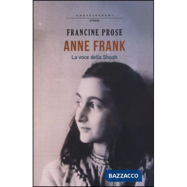 Anne Frank. La voce della Shoah