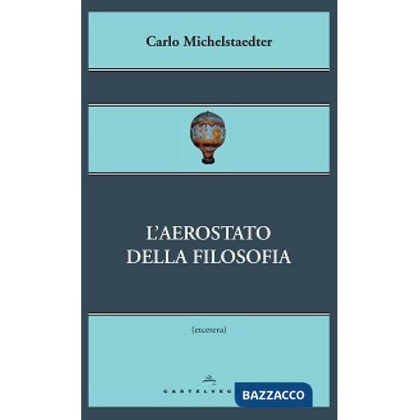 Aerostato della filosofia (L')