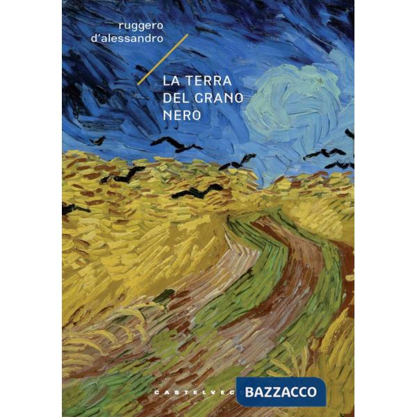 Terra del grano nero (La)