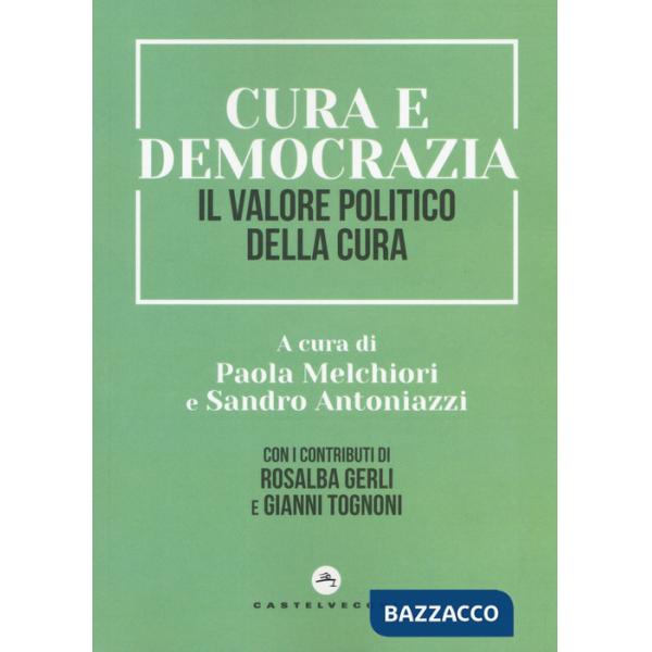 Cura e democrazia. Il valore politico della cura