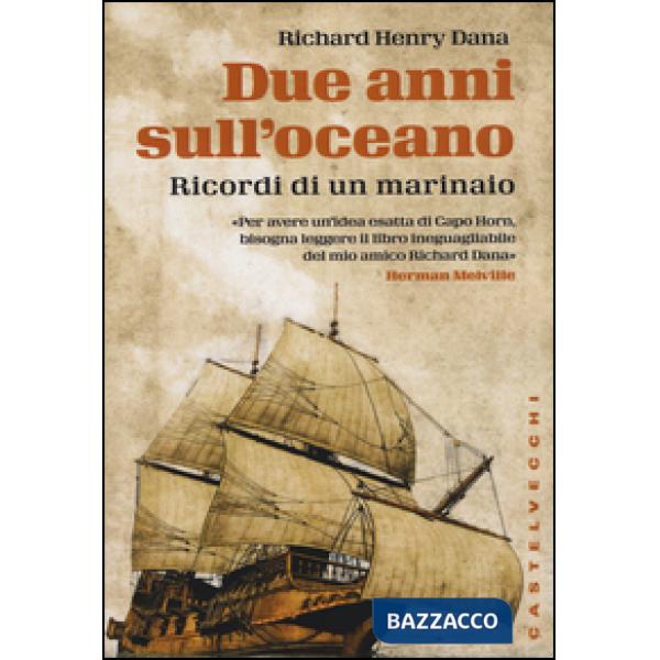 Due anni sull'oceano. Ricordi di un marinaio
