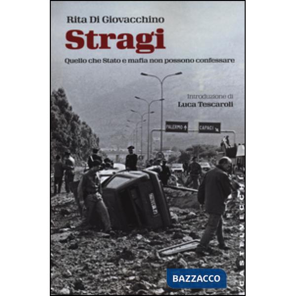 Stragi. Quello che Stato e mafia non possono confessare