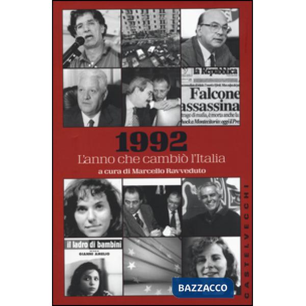 1992. L'anno che cambiò l'Italia