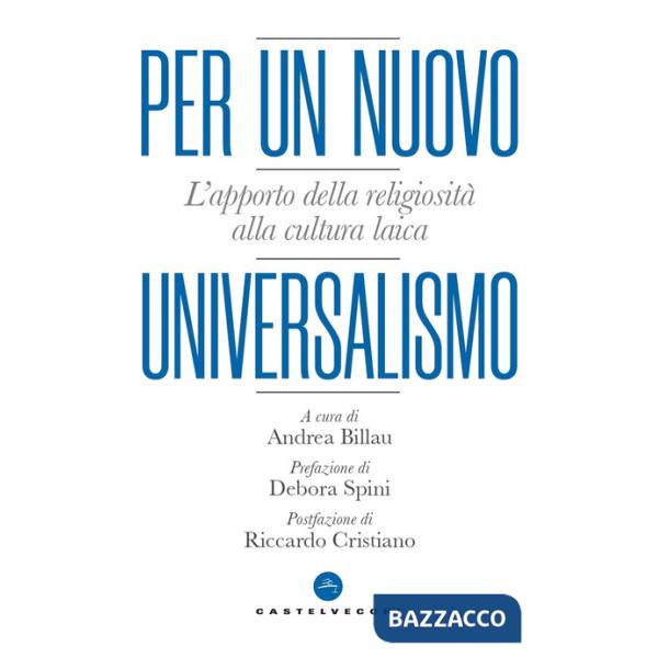 Per un nuovo universalismo. L'apporto della religiosità alla cultura laica
