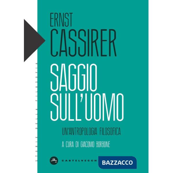 Saggio sull'uomo. Un'antropologia filosofica