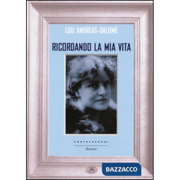 Ricordando la mia vita