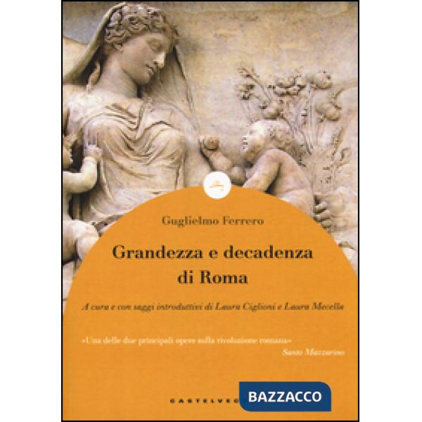 Grandezza e decadenza di Roma