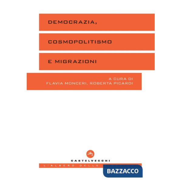 Democrazia, cosmopolitismo e migrazioni
