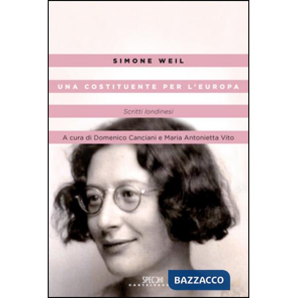 Costituente per l'Europa. Scritti londinesi (Una)