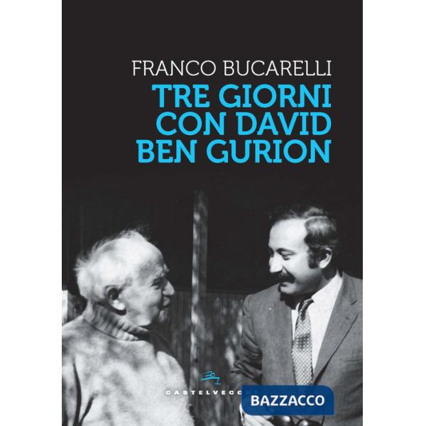 Tre giorni con David Ben Gurion