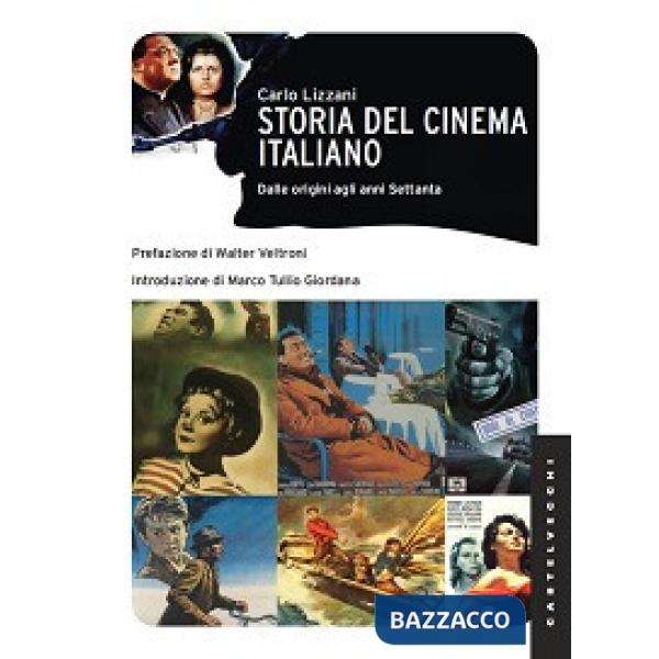 Storia del cinema italiano. Dalle origini agli anni Settanta