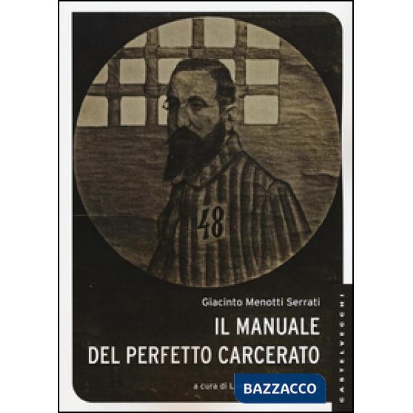 Manuale del perfetto carcerato (Il)