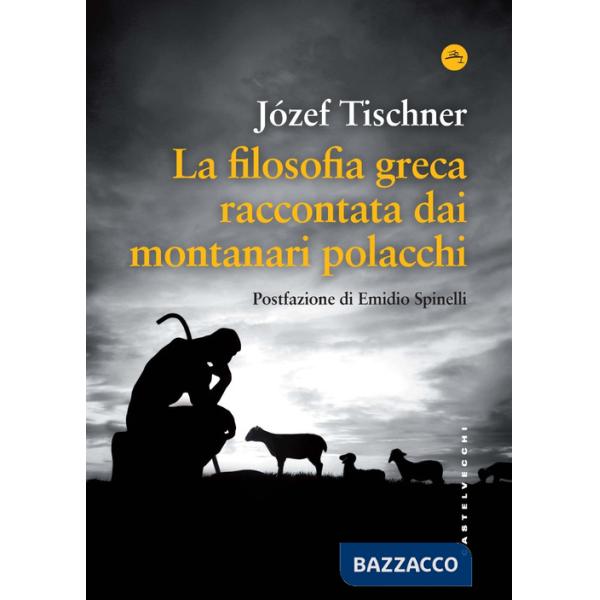 Filosofia greca raccontata dai montanari polacchi (La)