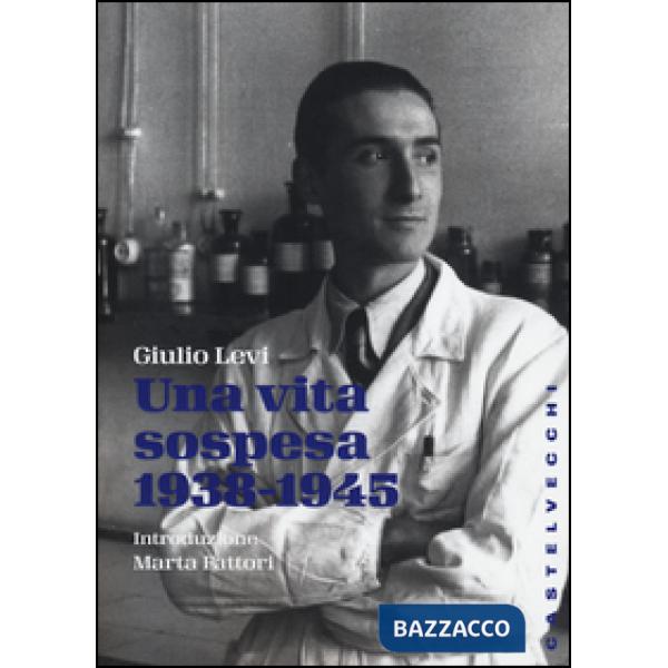 Vita sospesa (1938-1945) (Una)