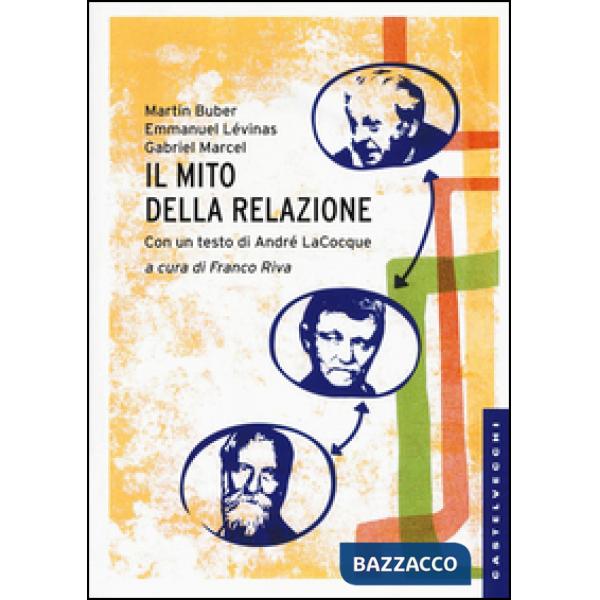 Mito della relazione (Il)