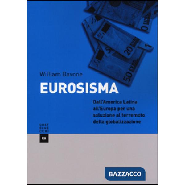 Eurosisma. Dall'America latina all'Europa per una soluzione al terremoto della g