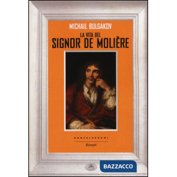 Vita del signor Molière (La)