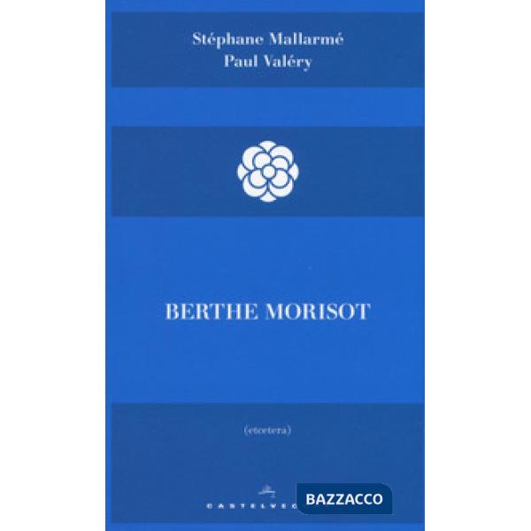 Berthe Morisot. Ediz. illustrata