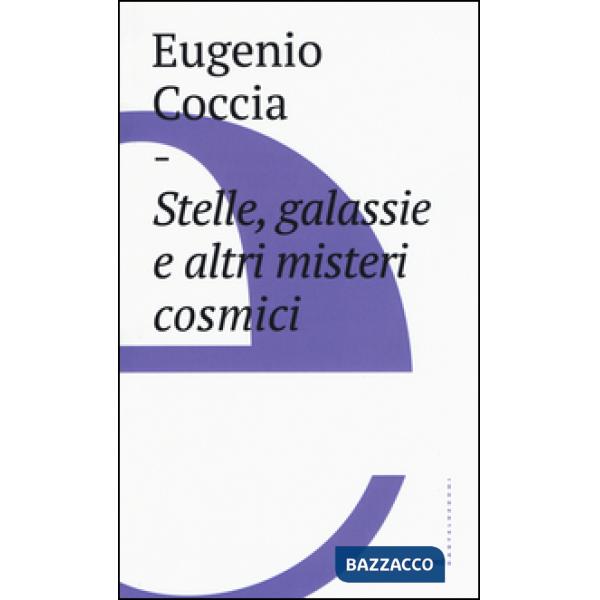 Stelle, galassie e altri misteri cosmici