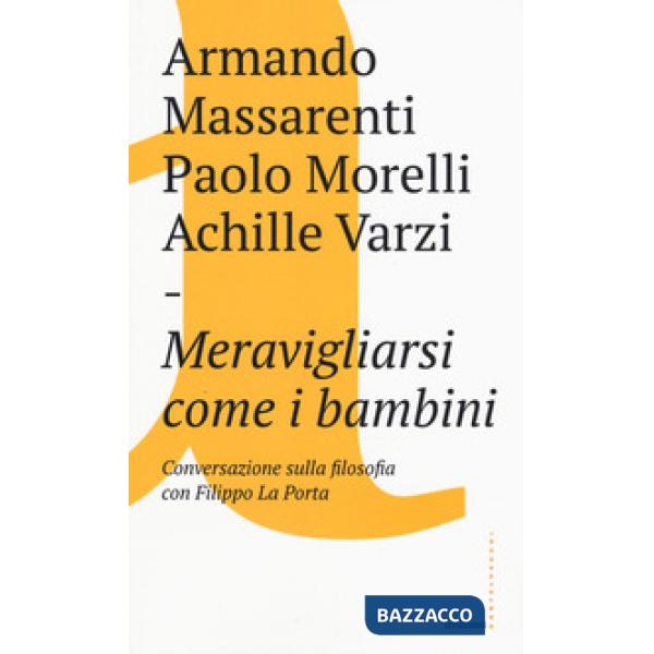 Meravigliarsi come i bambini