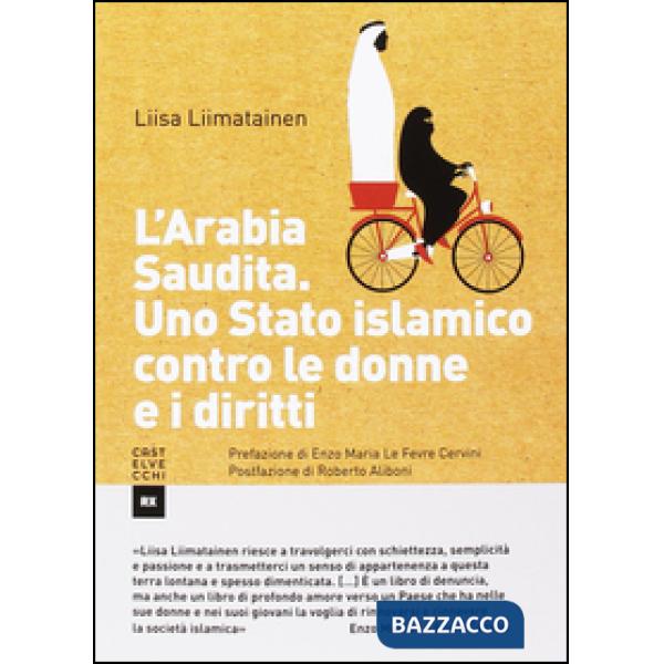 Arabia Saudita. Uno stato islamico contro le donne e i diritti (L')
