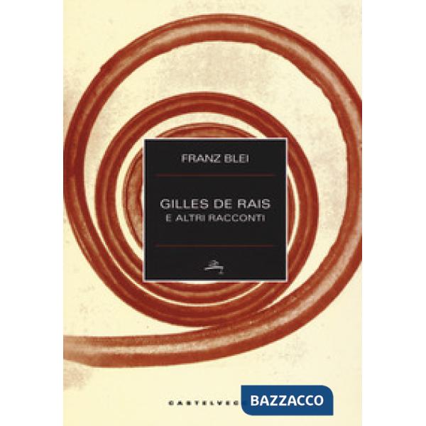 Gilles de Rais e altri racconti