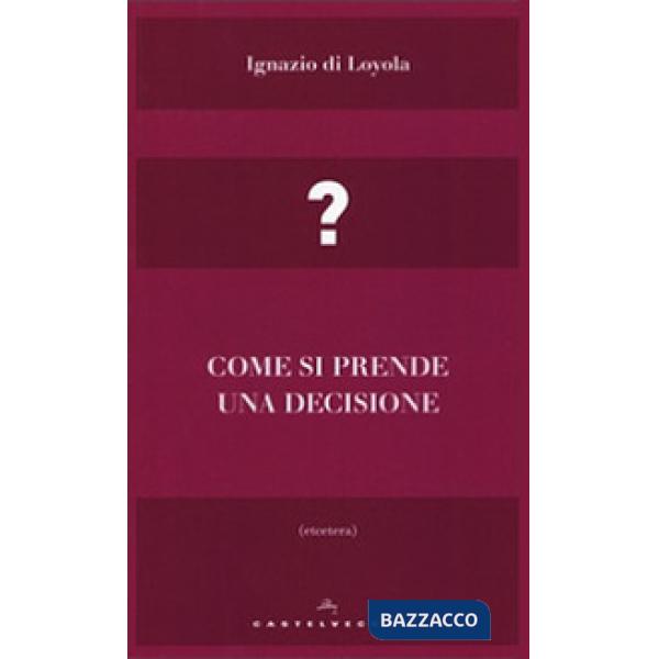 Come si prende una decisione