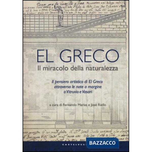 Greco. Il miracolo della naturalezza (El)