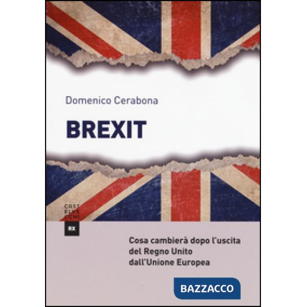 Brexit. Cosa cambierà dopo l'uscita del Regno Unito dall'Unione Europea
