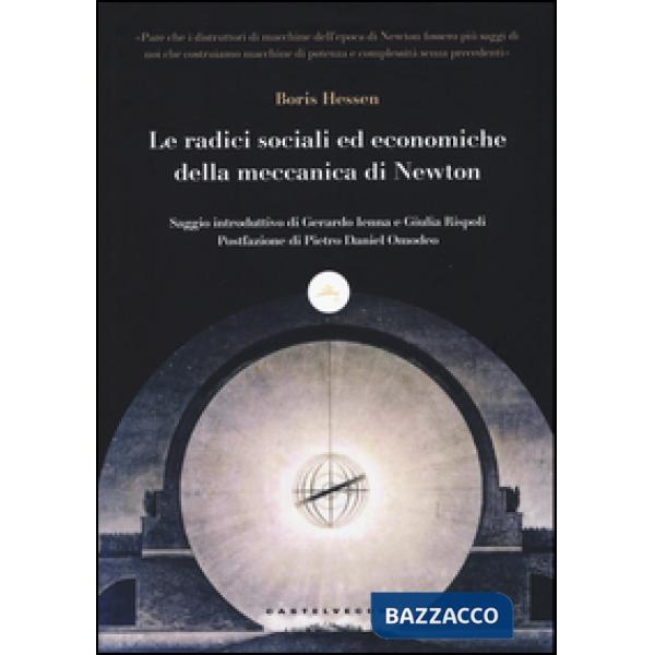 Radici sociali ed economiche della meccanica di Newton (Le)