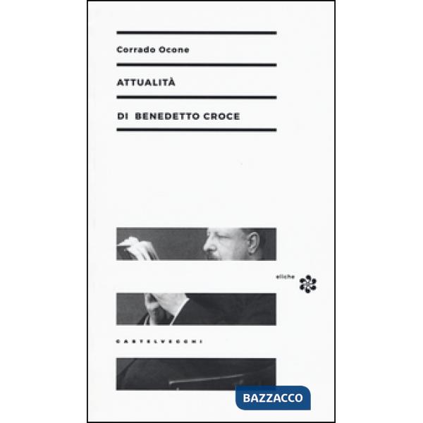 Attualità di Benedetto Croce