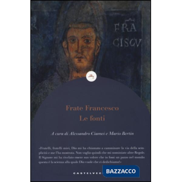 Frate Francesco. Le fonti