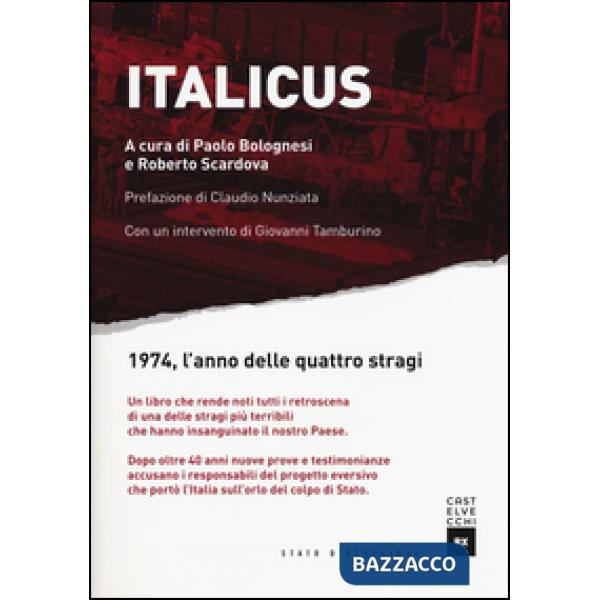 Italicus. 1974, l'anno delle quattro stragi