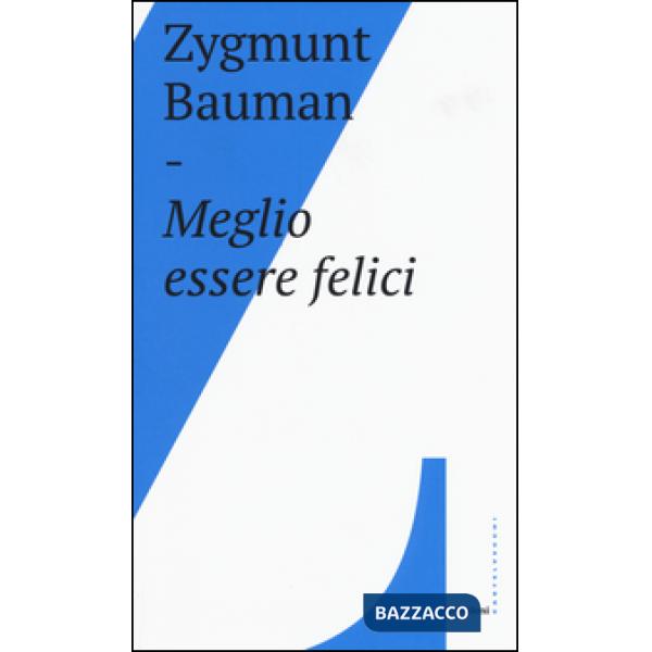 Meglio essere felici