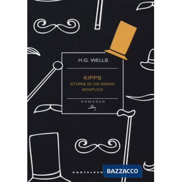 Kipps. Storia di un'anima semplice