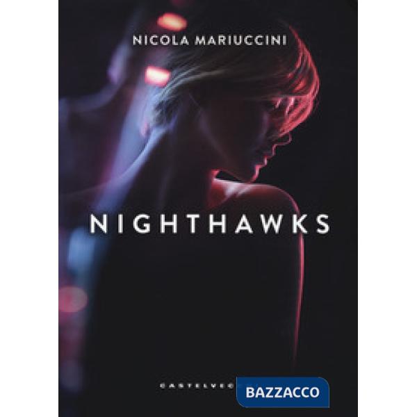 Nighthawks. I falchi della notte