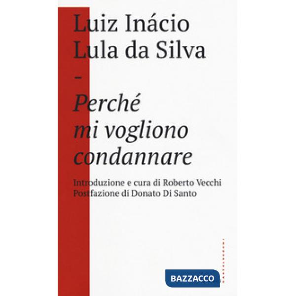 Perché mi vogliono condannare