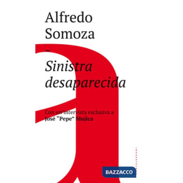 Sinistra desaparecida. Sud America: la crisi delle forze progressiste