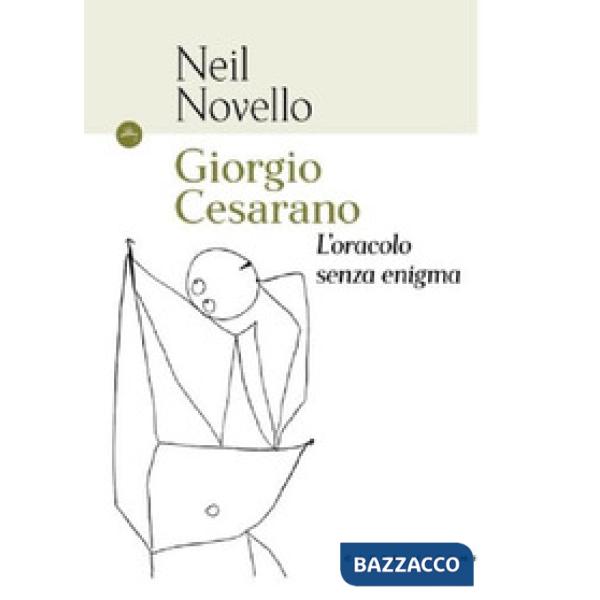 Giorgio Cesarano. L'oracolo senza enigma