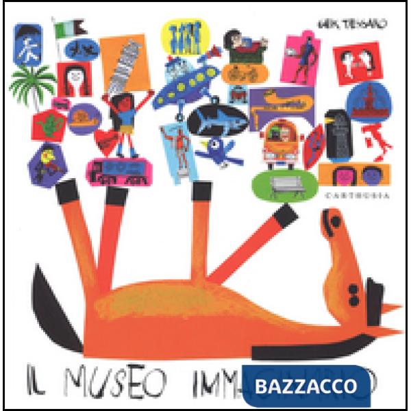 Museo immaginario. Ediz. illustrata (Il)