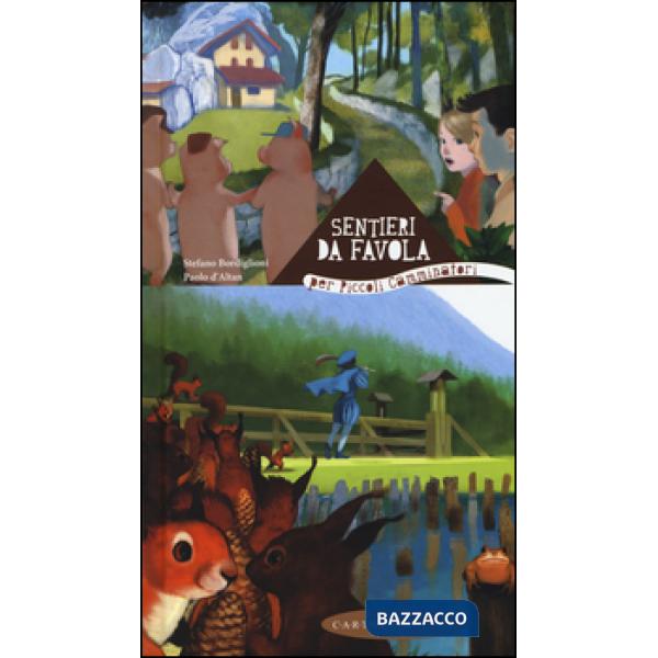 Sentieri da favola per piccoli camminatori